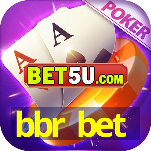 bbr bet